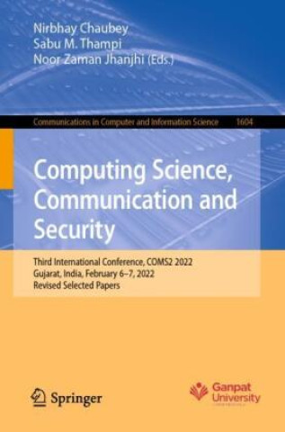 Knjiga Computing Science, Communication and Security Nirbhay Chaubey