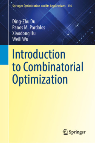 Knjiga Introduction to Combinatorial Optimization Ding-Zhu Du
