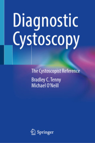 Könyv Diagnostic Cystoscopy Bradley C. Tenny