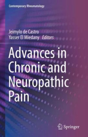 Kniha Advances in Chronic and Neuropathic Pain Jeimylo de Castro