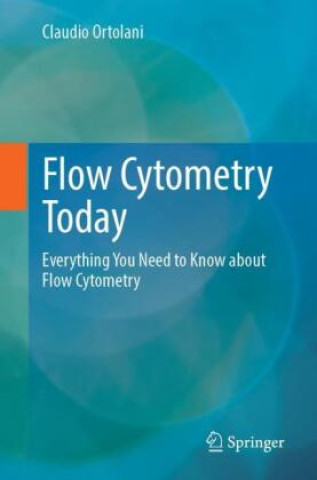 Knjiga Flow Cytometry Today Claudio Ortolani