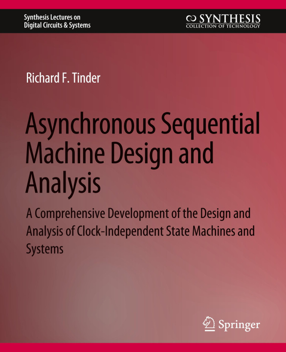 Knjiga Asynchronous Sequential Machine Design and Analysis Richard Tinder
