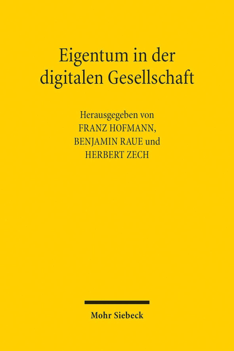 Kniha Eigentum in der digitalen Gesellschaft Benjamin Raue