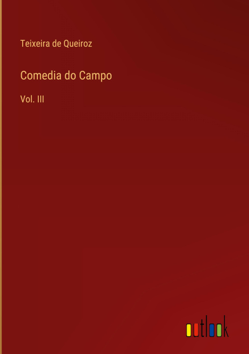 Knjiga Comedia do Campo Teixeira de Queiroz