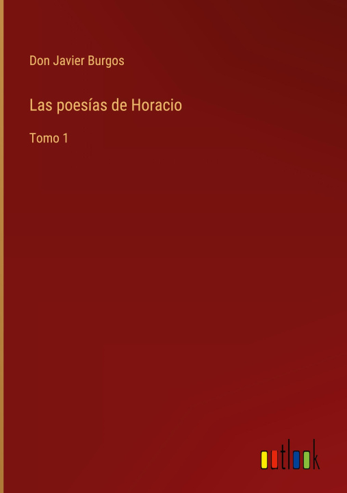 Knjiga poesias de Horacio Don Javier Burgos