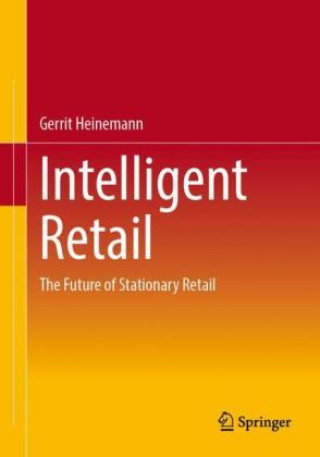 Kniha Intelligent Retail Gerrit Heinemann