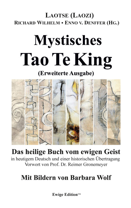 Könyv Mystisches Tao Te King (Erweiterte Ausgabe) Enno Von Denffer