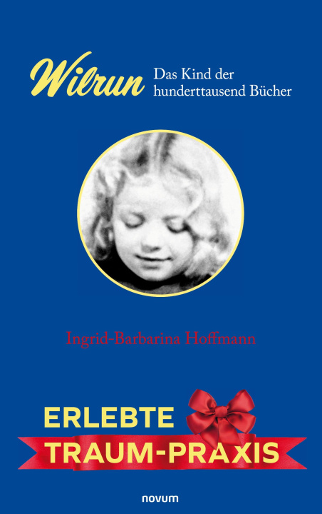 Buch Wilrun - Das Kind der hunderttausend Bücher Ingrid-Barbarina Hoffmann