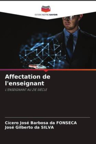 Knjiga Affectation de l'enseignant José Gilberto da Silva