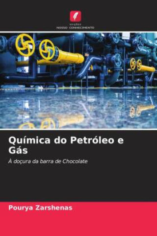 Knjiga Química do Petróleo e Gás Pourya Zarshenas