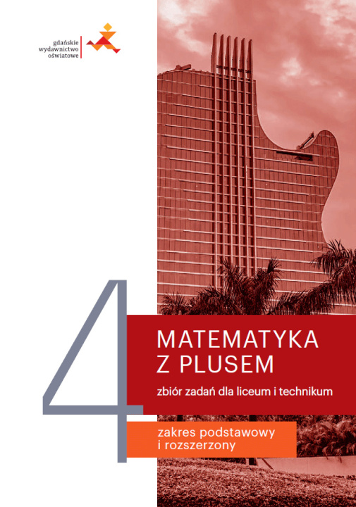 Kniha Nowe Matematyka z plusem ćwiczenia do liceum technikum dla klasy 4 zakres podstawowy i rozszerzony Małgorzata Dobrowolska