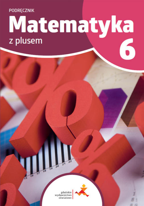 Book Matematyka z plusem podręcznik dla klasy 6 szkoła podstawowa wydanie 2022 Małgorzata Dobrowolska