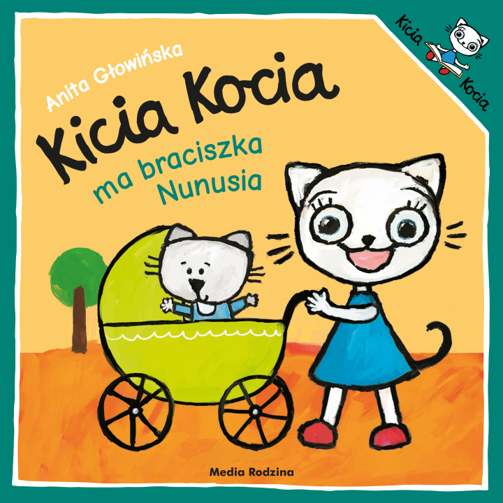 Książka Kicia Kocia ma braciszka Nunusia wyd. 3 Anita Głowińska