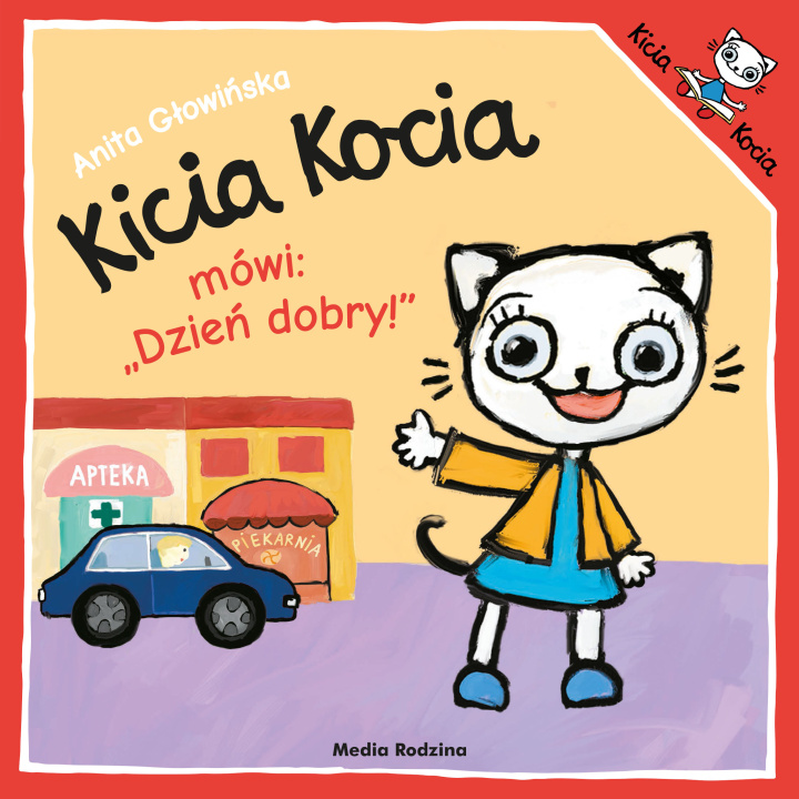 Kniha Kicia Kocia mówi: "Dzień dobry" Anita Głowińska