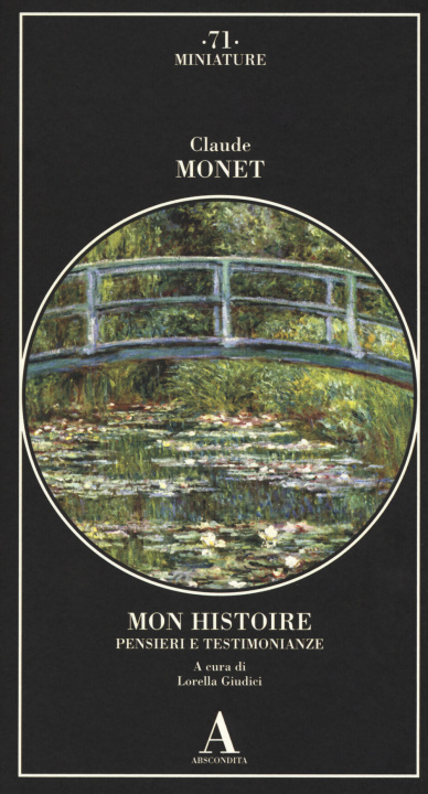 Книга Mon histoire. Pensieri e testimonianze Claude Monet