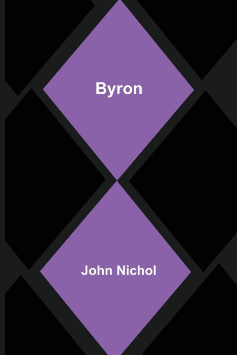 Knjiga Byron John Nichol