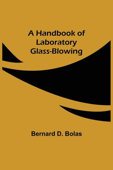 Kniha Handbook of Laboratory Glass-Blowing 