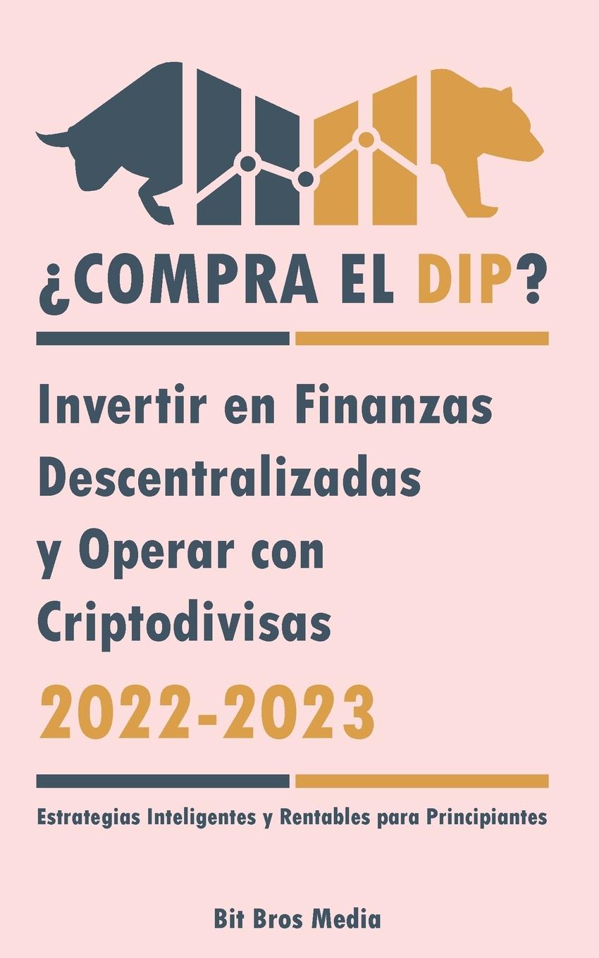 Boek ?Compra el Dip? Bit Bros Media