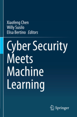 Book Cyber Security Meets Machine Learning Xiaofeng Chen