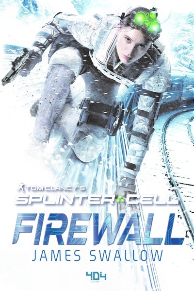 Kniha Tom Clancy's Splinter Cell - Firewall James Swallow