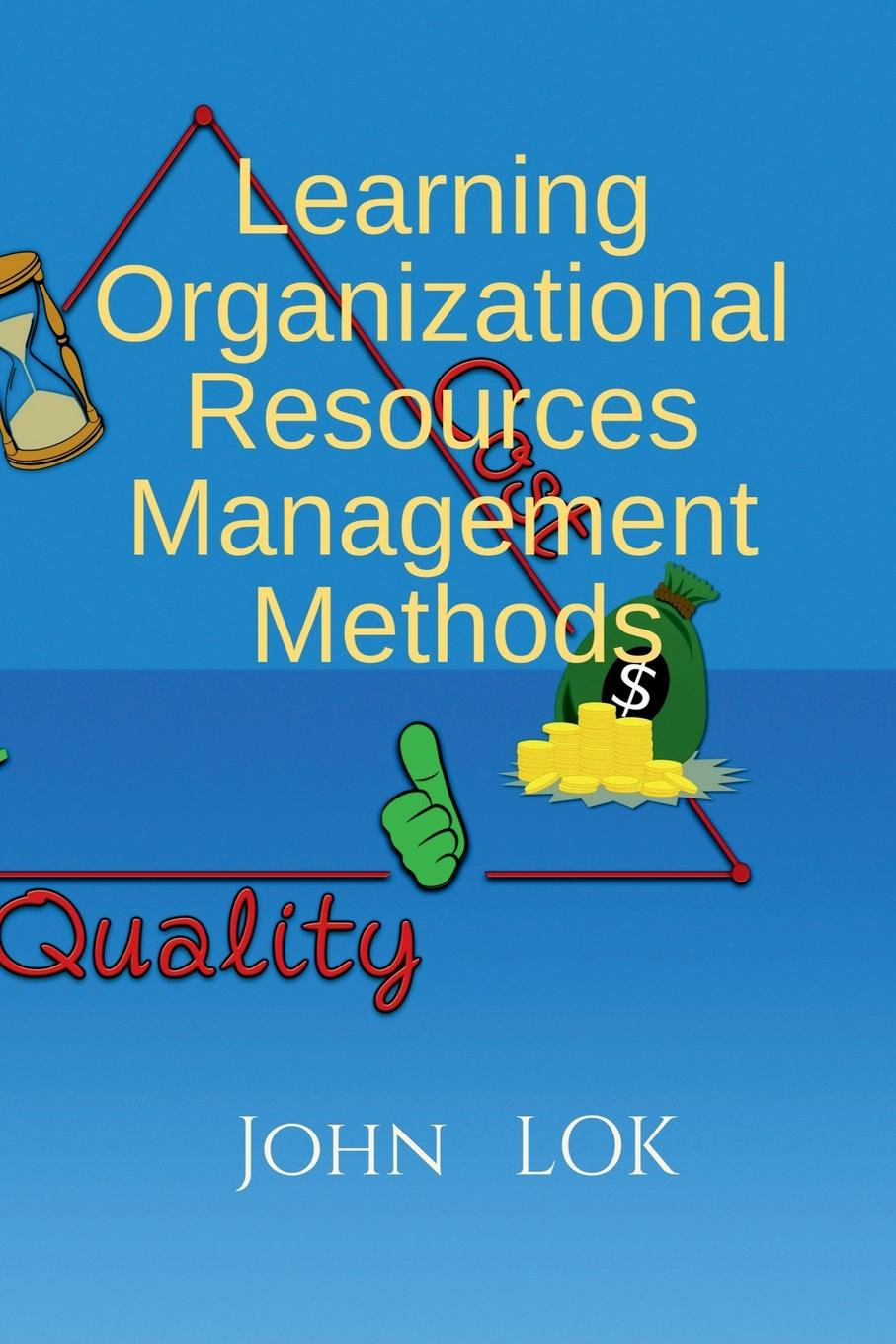 Knjiga Learning Organizational Resources Management Methods John Lok