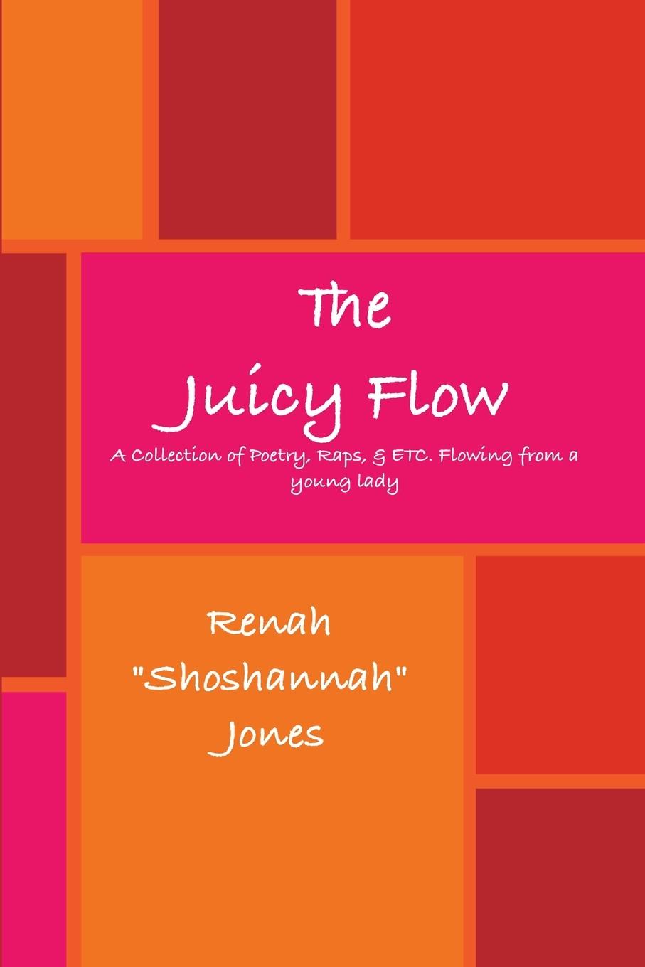 Knjiga Juicy Flow Renah "Shoshannah" Jones