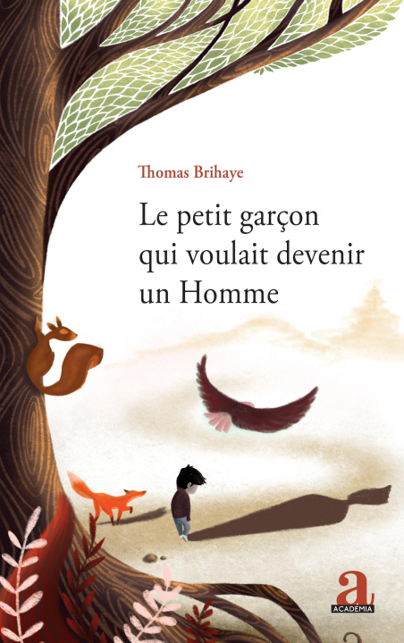 Knjiga Le petit garçon qui voulait devenir un Homme Brihaye