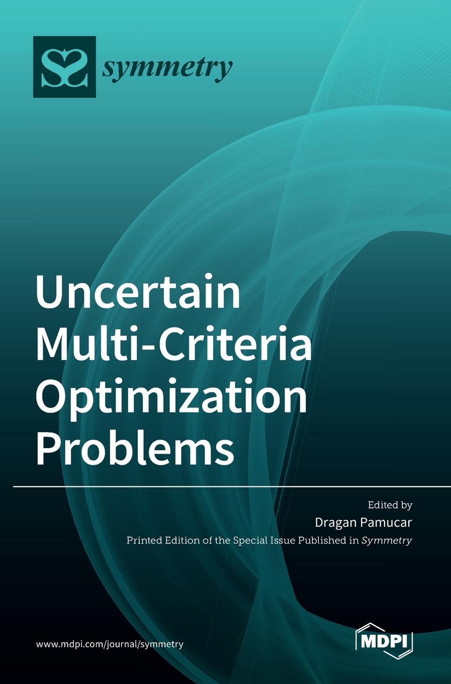 Knjiga Uncertain Multi-Criteria Optimization Problems Dragan Pamučar