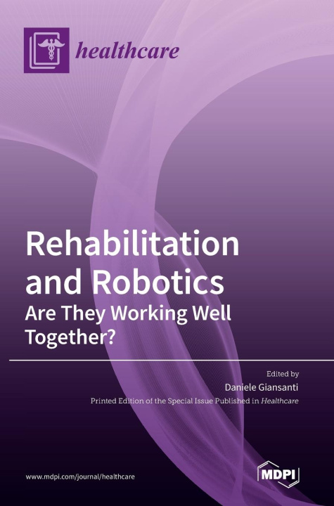 Könyv Rehabilitation and Robotics 