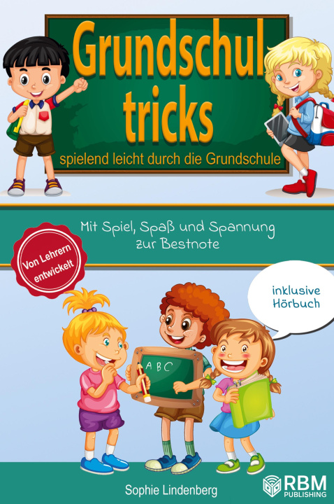 Könyv Grundschultricks - Spielend leicht durch die Grundschule RBM Publishing