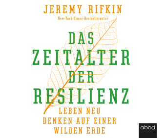 Audio Das Zeitalter der Resilienz, Audio-CD Jeremy Rifkin