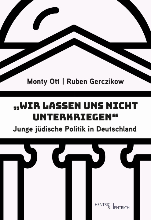 Knjiga "Wir lassen uns nicht unterkriegen" Monty Ott