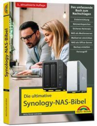 Kniha Die ultimative Synology NAS Bibel - Das Praxisbuch - mit vielen Insider Tipps und Tricks - komplett in Farbe - 3. aktualisierte Auflage 