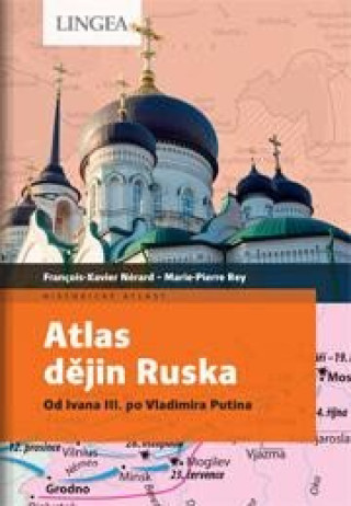 Kniha Atlas dějin Ruska Francois-Xavier Nérard