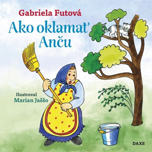 Kniha Ako oklamať Anču Gabriela Futová