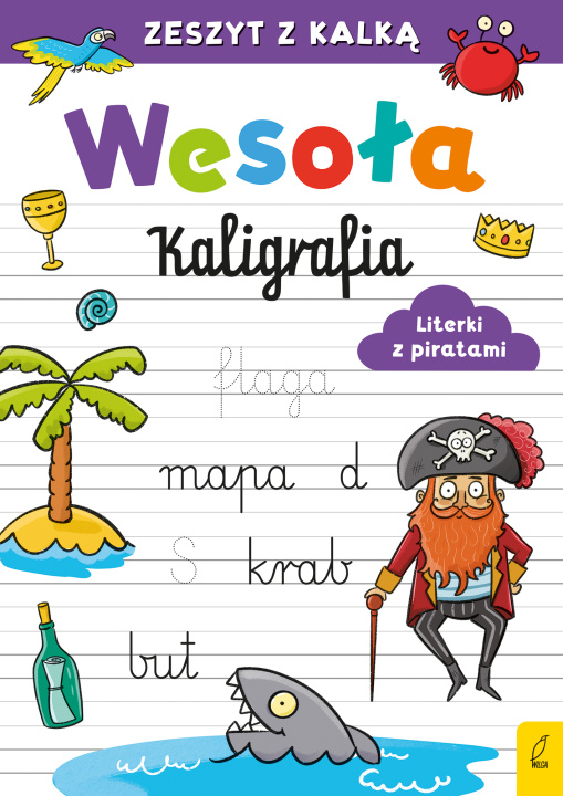 Könyv Literki z piratami. Wesoła kaligrafia Opracowanie zbiorowe