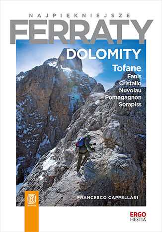 Kniha Dolomity. Tofane, Fanis, Cristallo, Nuvolau, Pomagagnon, Sorapiss. Najpiękniejsze ferraty Francesco Cappellari