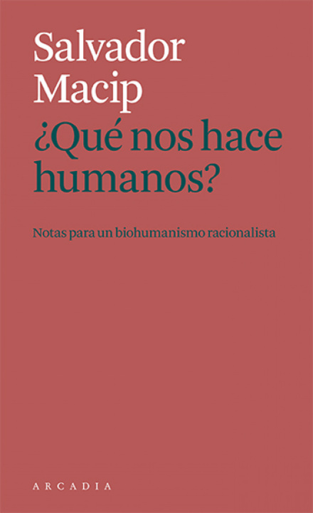 Buch ¿Que nos hace humanos? SALVADOR MACIP