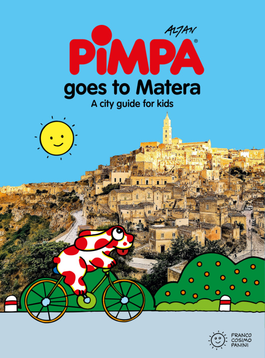 Carte Pimpa goes to Matera. A city guide for kids Altan