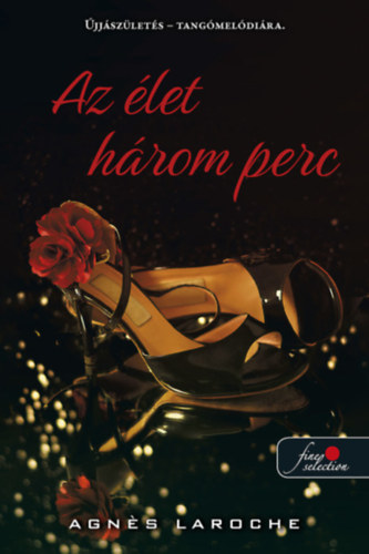 Knjiga Az élet három perc Agnes Laroche