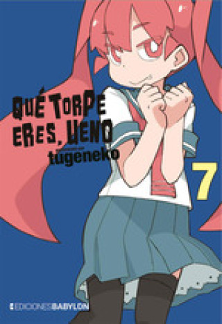 Kniha QUE TORPE ERES, UENO 07 TUGENEKO