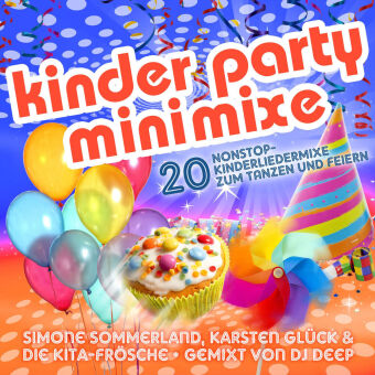 Audio Kinder Party Minimixe - 20 Nonstop-Kinderliedmixe, 2 Audio-CD Simone Sommerland