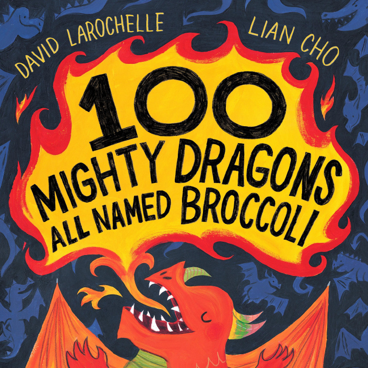 Kniha 100 Mighty Dragons All Named Broccoli Lian Cho