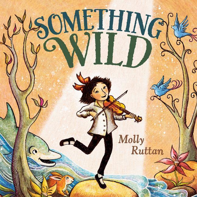Knjiga Something Wild Molly Ruttan