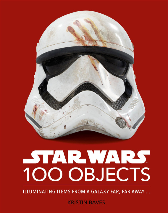 Książka Star Wars 100 Objects: Illuminating Items from a Galaxy Far, Far Away.... 