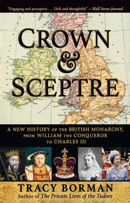 Kniha Crown & Sceptre: A New History of the British Monarchy, from William the Conqueror to Charles III 