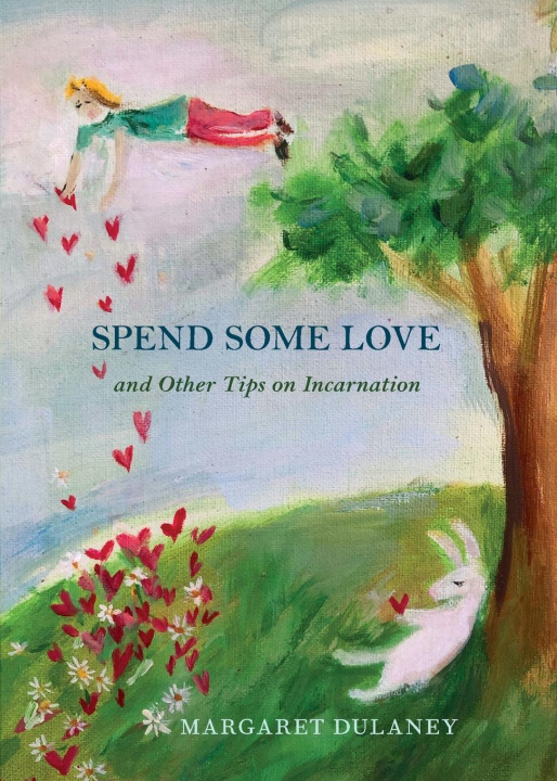 Knjiga Spend Some Love Margaret Dulaney