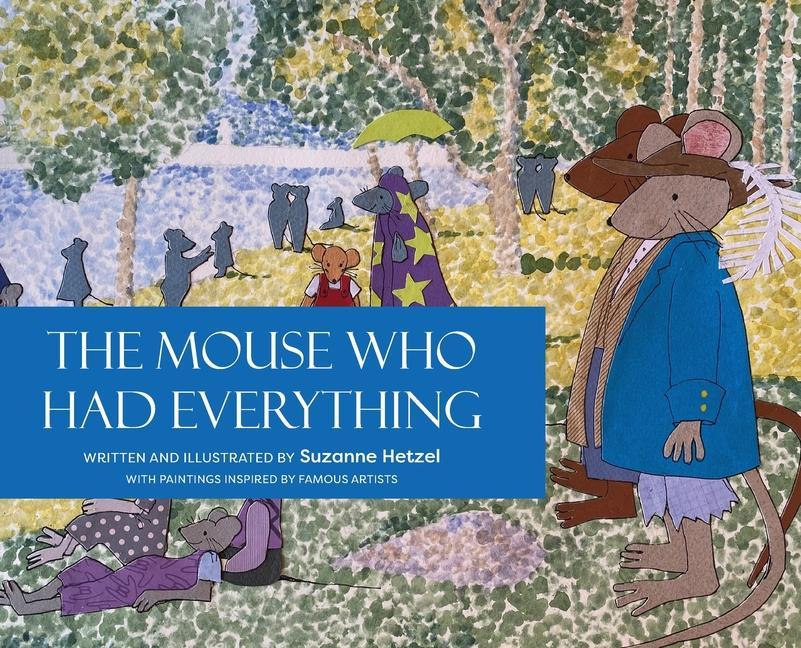 Knjiga Mouse Who Had Everything Suzanne Hetzel