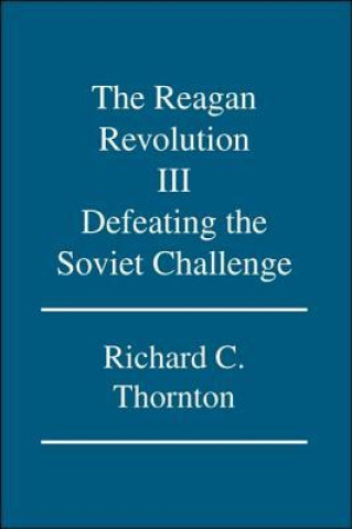 Knjiga Reagan Revolution Richard C. Thornton