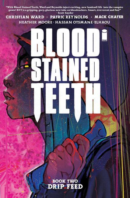 Книга Blood Stained Teeth, Volume 2: Drip Feed 